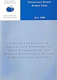 A review and analysis of constructive approaches to group accommodation and minority protection in divided or multicultural societies