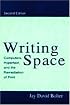 Writing Space: Computers, Hypertext, and the Remediation of Print