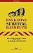 Das kleine Survival-Handbuch: Die wichtigsten Tipps f&uuml;r alle Outdoor-Aktivit&auml;ten