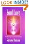 Soul Love: Awakening Your Heart Centers