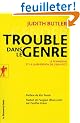 Trouble dans le genre : Le f�minisme et la subversion de l'identit�