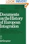 Documents on the History of European Integration: The Struggle for European Union by Political Parties and Pressure Groups in Western European Count