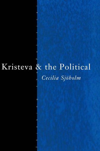 Kristeva and the Political (Thinking the Political)