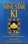 Complete Guide to Nine Star Ki: A Timeless System for Discovering Life, Love and Prosperity