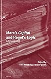 Marx's Capital and Hegel's Logic : a reexamination