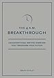 4 A.M. Breakthrough: Unconventional Writing Exercises That Transform Your Fiction