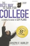 The Best Way to Save for College - A Complete Guide to 529 Plans, 2009
