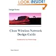 Cisco Wireless Network Design Guide: Foundation for Cisco Wireless Design (Design Series)