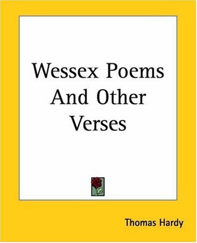 Wessex Poems And Other Verses