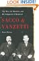 Sacco and Vanzetti: The Men, the Murders, and the Judgment of Mankind