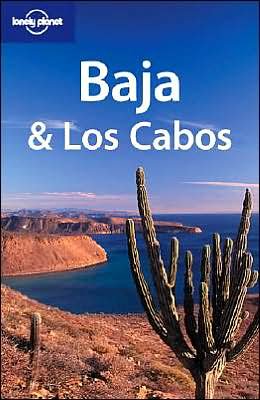 Baja & Los Cabos (Lonely Planet Baja & Los Cabos)