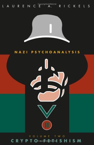 Nazi Psychoanalysis, Volume II: Crypto-Fetishism: 002