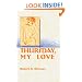 Thursday, My Love