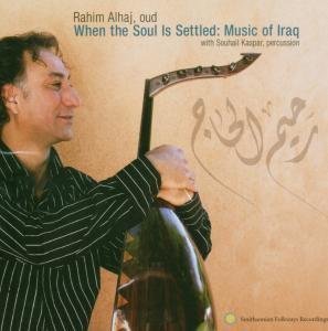 CD-Charts  Music : When the Soul Is Settled: Music of Iraq