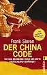 Der China-Code: Wie das boomende Reich der Mitte Deutschland ver�ndert