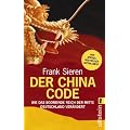 Der China-Code: Wie das boomende Reich der Mitte Deutschland ver�ndert