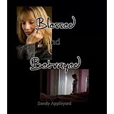 Blessed and Betrayed