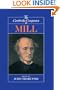 The Cambridge Companion to Mill (Cambridge Companions to Philosophy)