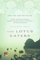 The Lotus Eaters: A Novel (Reading Group Gold)