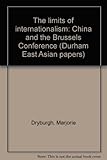 The limits of internationalism : China and the Brussels Conference