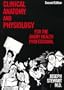 Clinical Anatomy and Physiology for the Angry Health Professional (MedMaster Series 2001 edition)