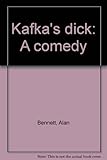 Kafka's dick : a comedy