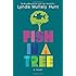 Fish in a Tree