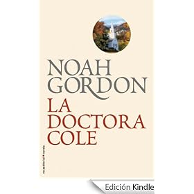 La doctora Cole (Biblioteca Noah Gordon)