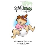 The Squishy, Stinky Diaper ~ Karen B. Jones