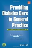 Providing diabetes care in general practice : a practical guide to integrated care