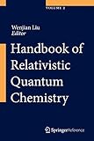 Handbook of Relativistic Quantum Chemistry