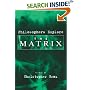 Philosophers Explore The Matrix