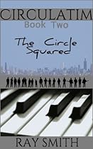 The Circle Squared (Circulatim Book 2) The Circle Squared (Circulatim Book 2)