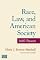 Race, Law, and American Society: 1607 to Present (Criminology and Justice Studies)