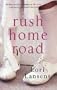 Rush Home Road