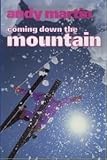 Coming down the mountain