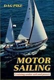 Motor sailing : cruising under sail and power