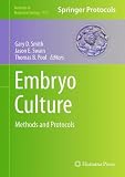 Embryo culture : methods and protocols