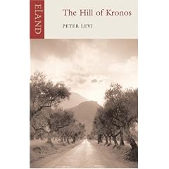 The Hill of Kronos: Peter Levi