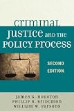 Criminal Justice and the Policy Process