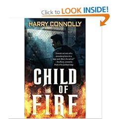 CHILD OF FIRE: A TWENTY PALACES NOVEL [Child of Fire: A Twenty Palaces Novel ] BY Connolly, Harry(Author)Mass Market Paperbound 29-Sep-2009