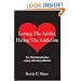 Loving The Addict, Hating The Addiction: For Christian families coping with drug addiction