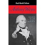 anthony wayne soldier of the early republic