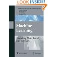 Machine Learning: Modeling Data Locally and Globally (Advanced Topics in Science and...