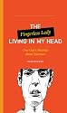The Fingerless Lady Living in My Head: One Guy's Musings About Tolerance (One Guy's Head Series)