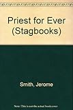 A priest for ever : a study of typology and eschatology in Hebrews