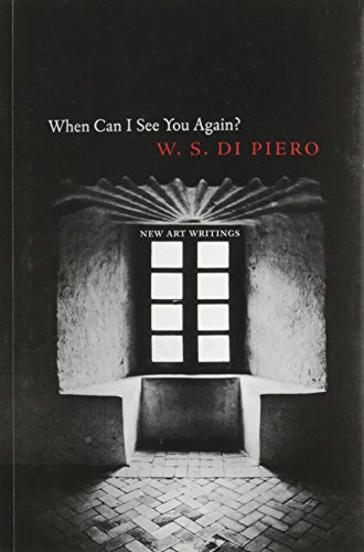 When Can I See You Again: New Art Writings