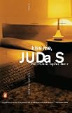 Kiss Me, Judas