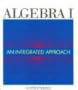 Algebra 1: An Integrated Approach
