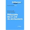 Grundkurs Philosophie: Philosophie des 17. und 18. Jahrhunderts: Grundkurs Philosophie 8: BD 8